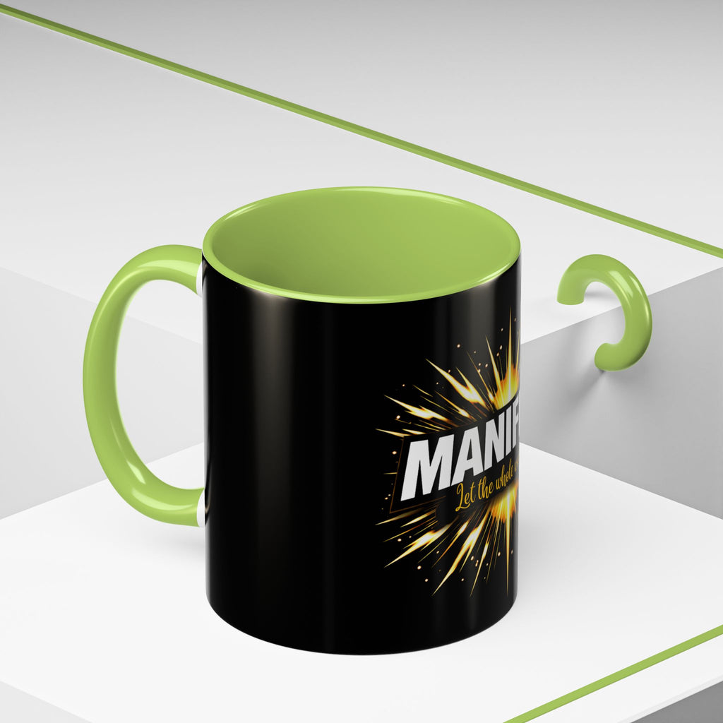 Manifest - Let the Whole World see Coffee Mug
