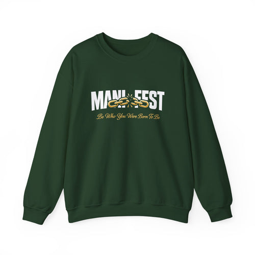 Manifest - Be Who were Born to be Crewneck Sweatshirt