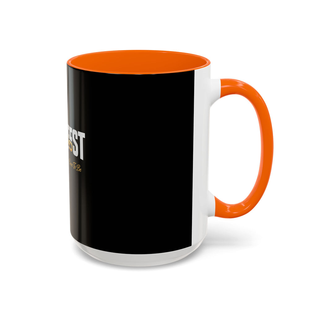 Manifest Be Who You Were Born To Be Mug