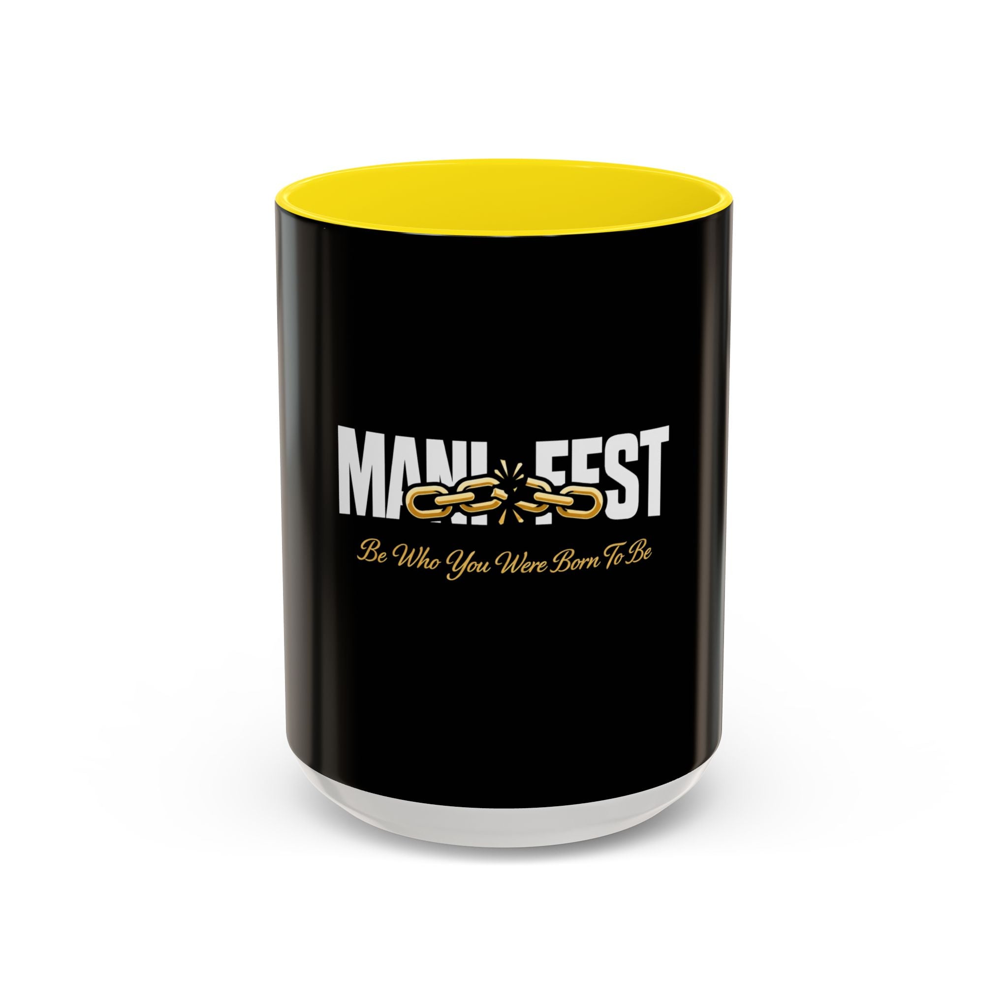 Manifest Be Who You Were Born To Be Mug
