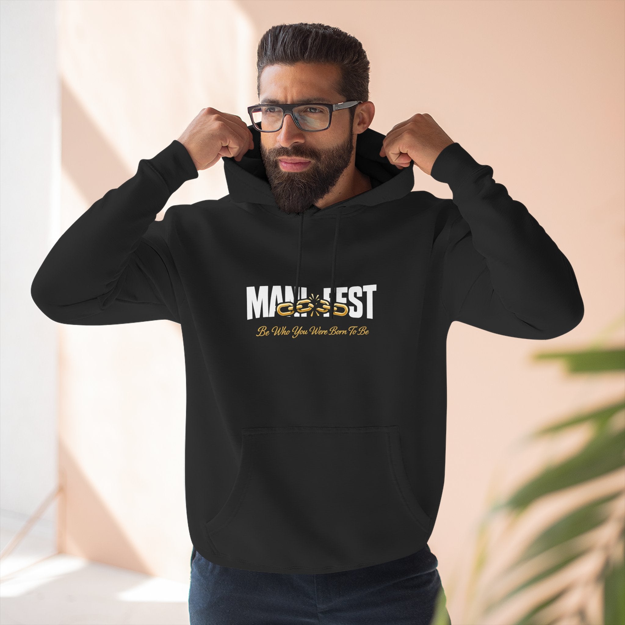 Manifest Be Who You Were Born to Be Hoodie