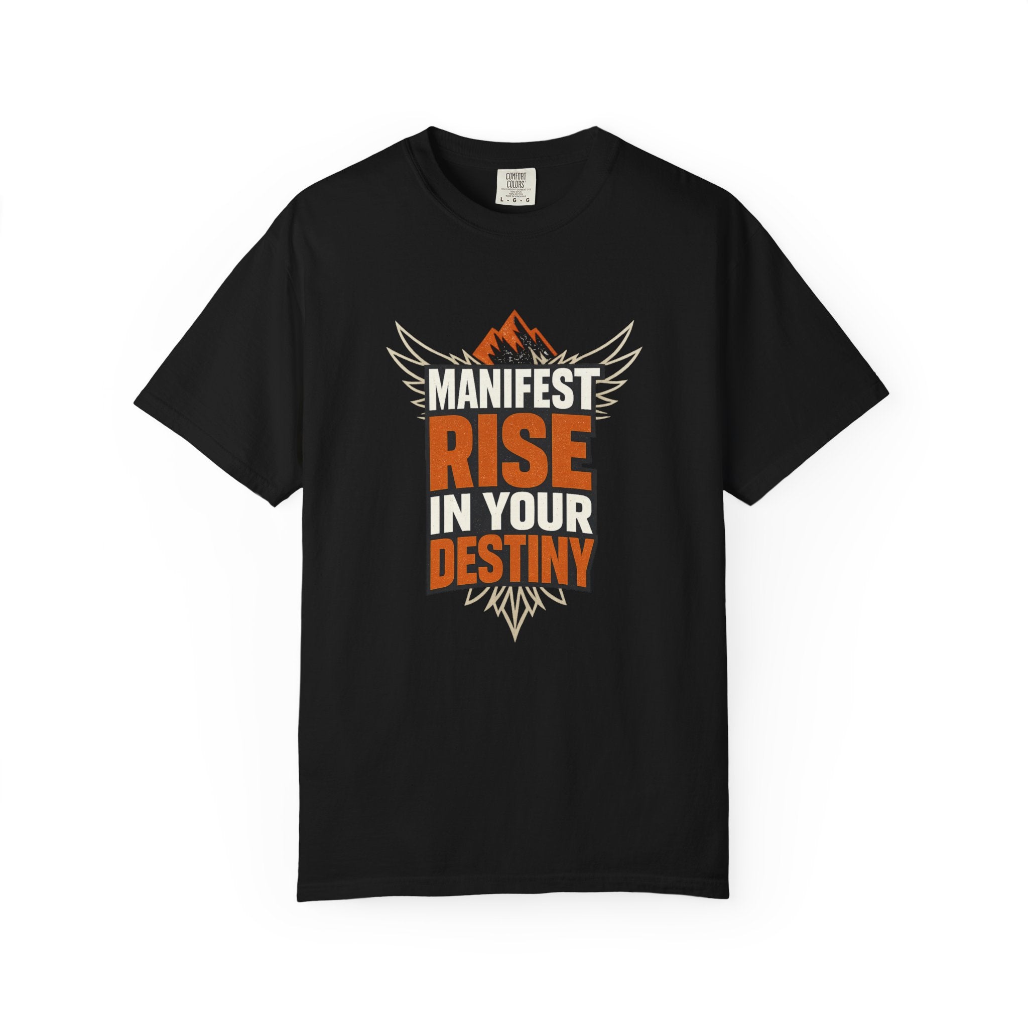 Manifest Rise In Your Destiny T-Shirt — Inspirational Mountain