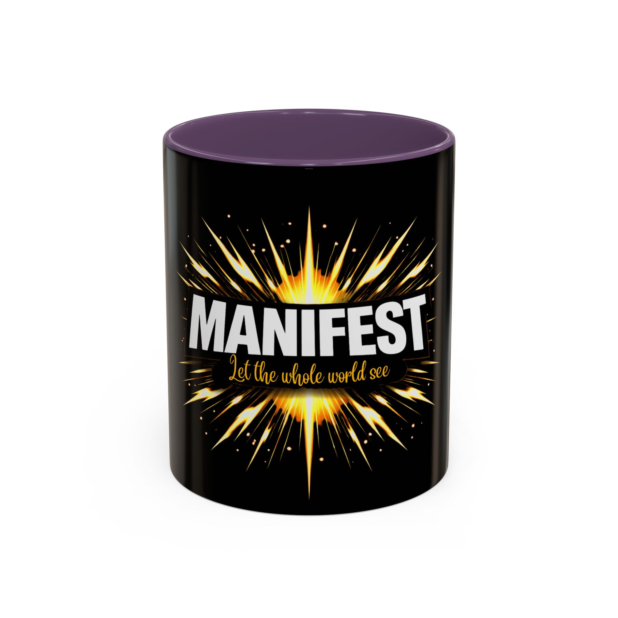 Manifest - Let the Whole World see Coffee Mug