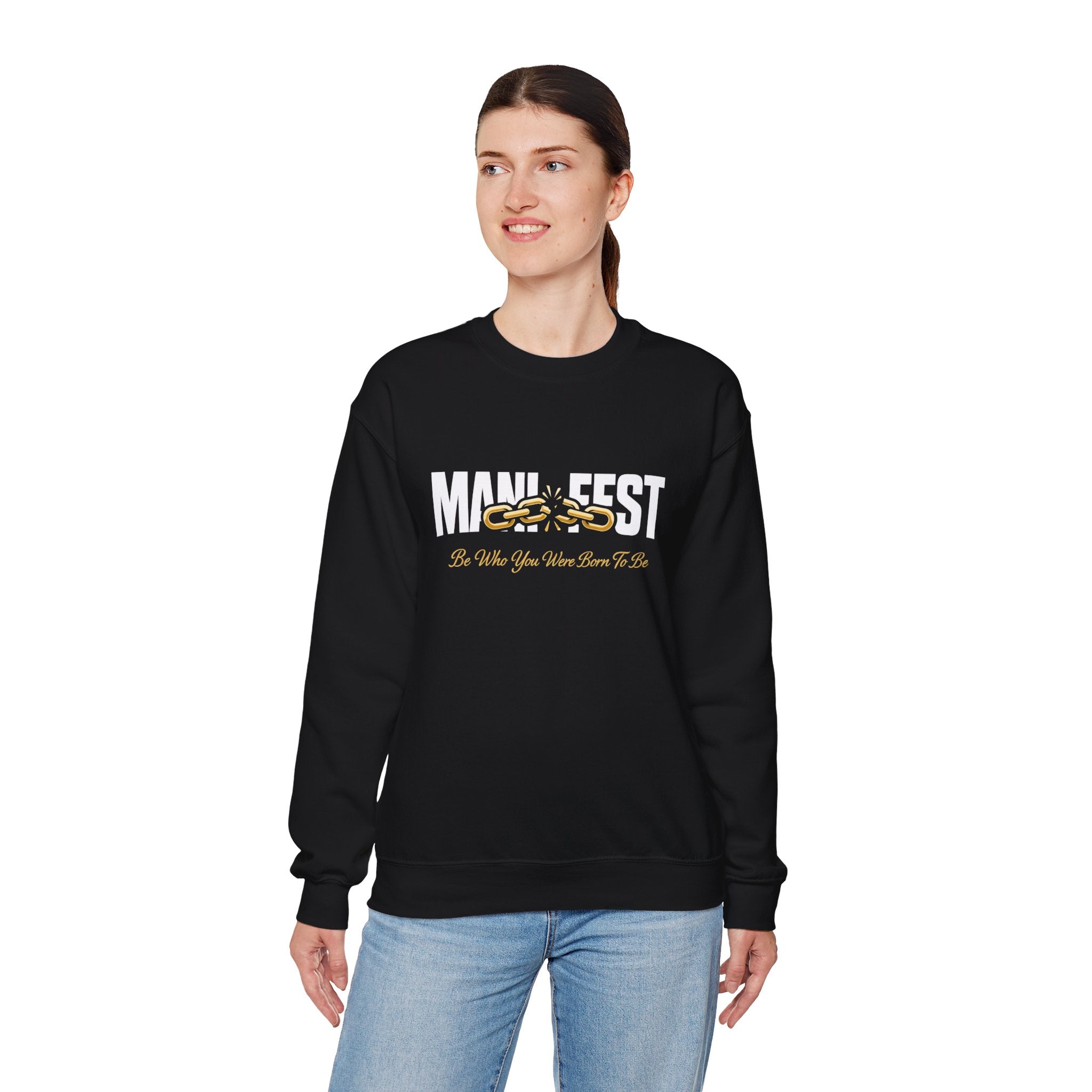 Manifest - Be Who were Born to be Crewneck Sweatshirt