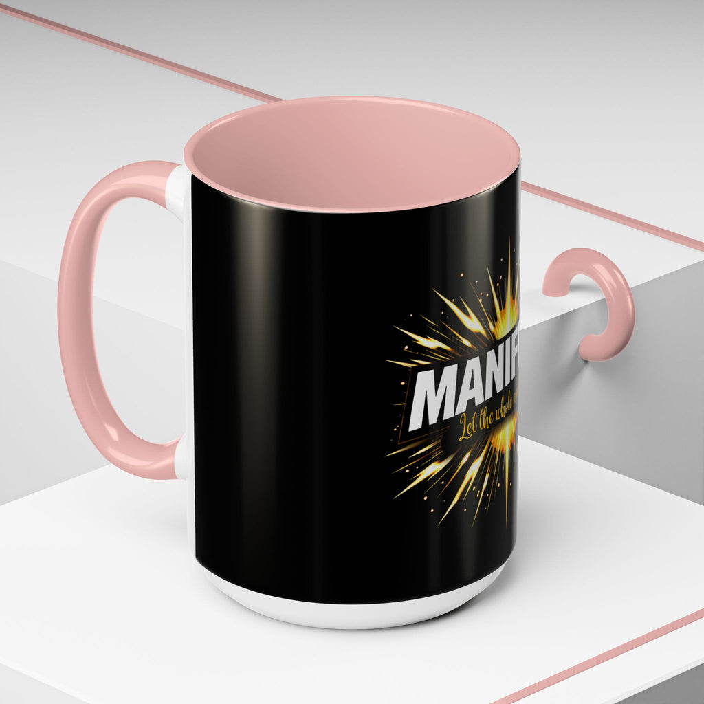 Manifest - Let the Whole World see Coffee Mug