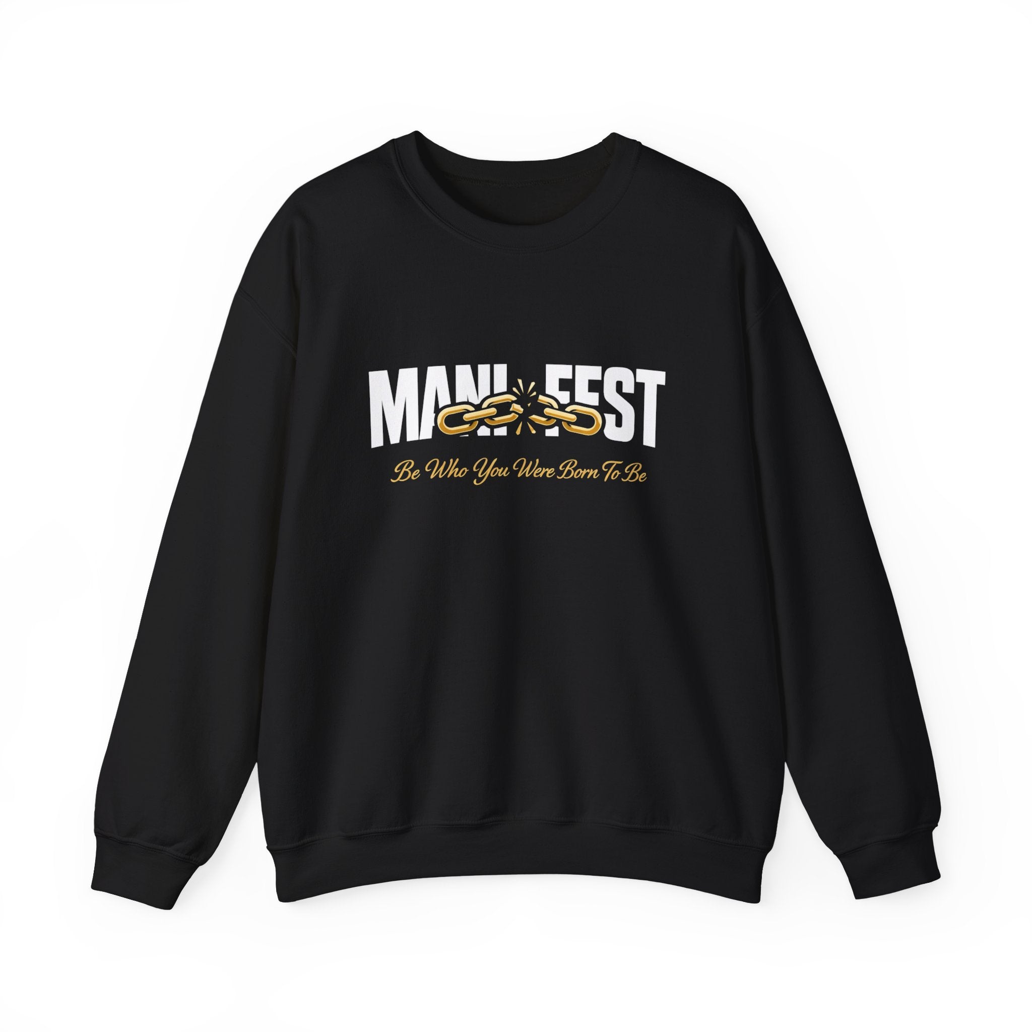 Manifest - Be Who were Born to be Crewneck Sweatshirt