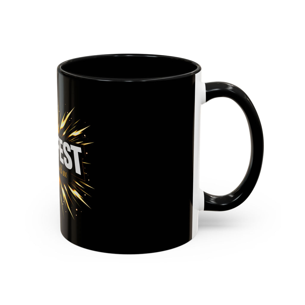 Manifest - Let the Whole World see Coffee Mug