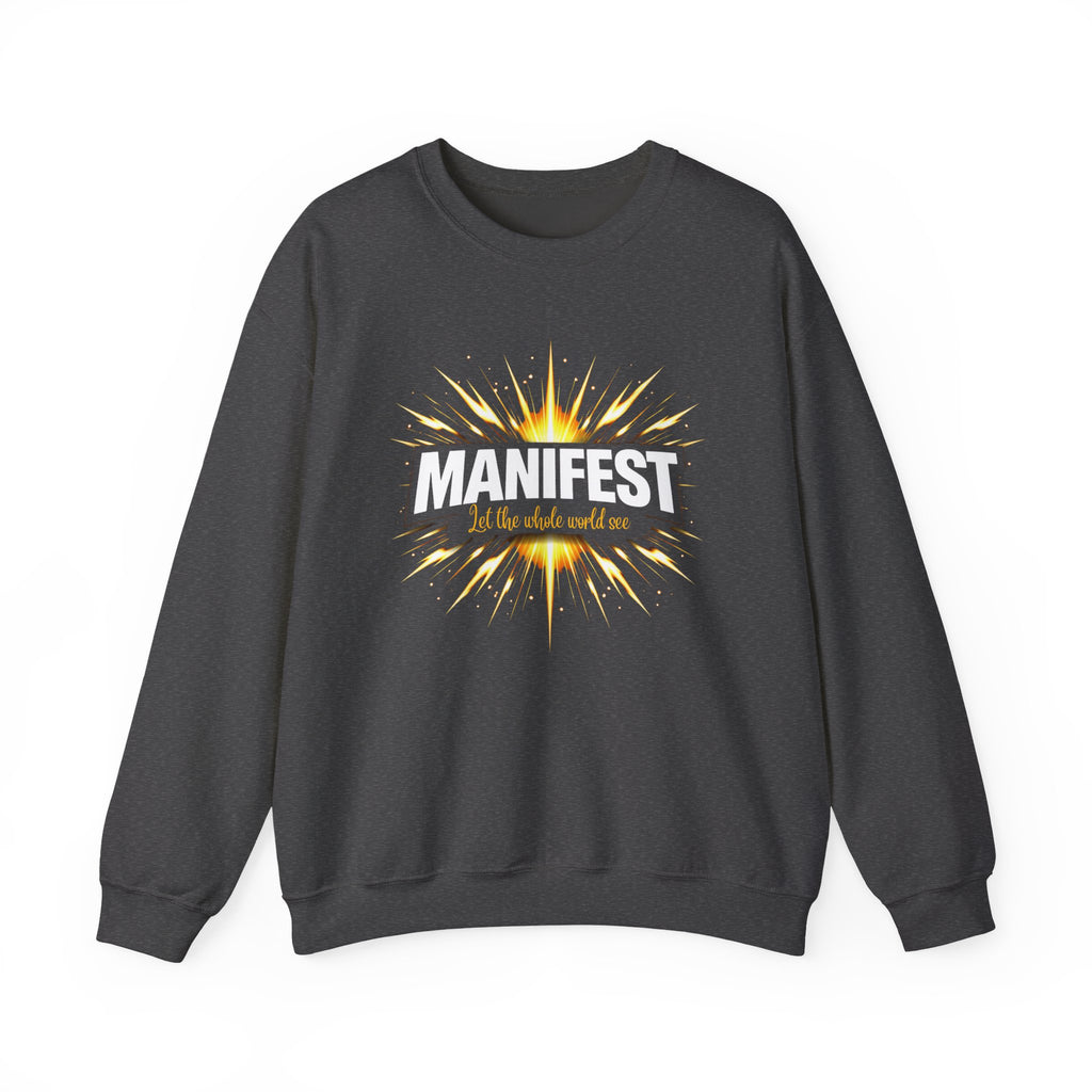 Manifest - Let the Whole World see Sweatshirt