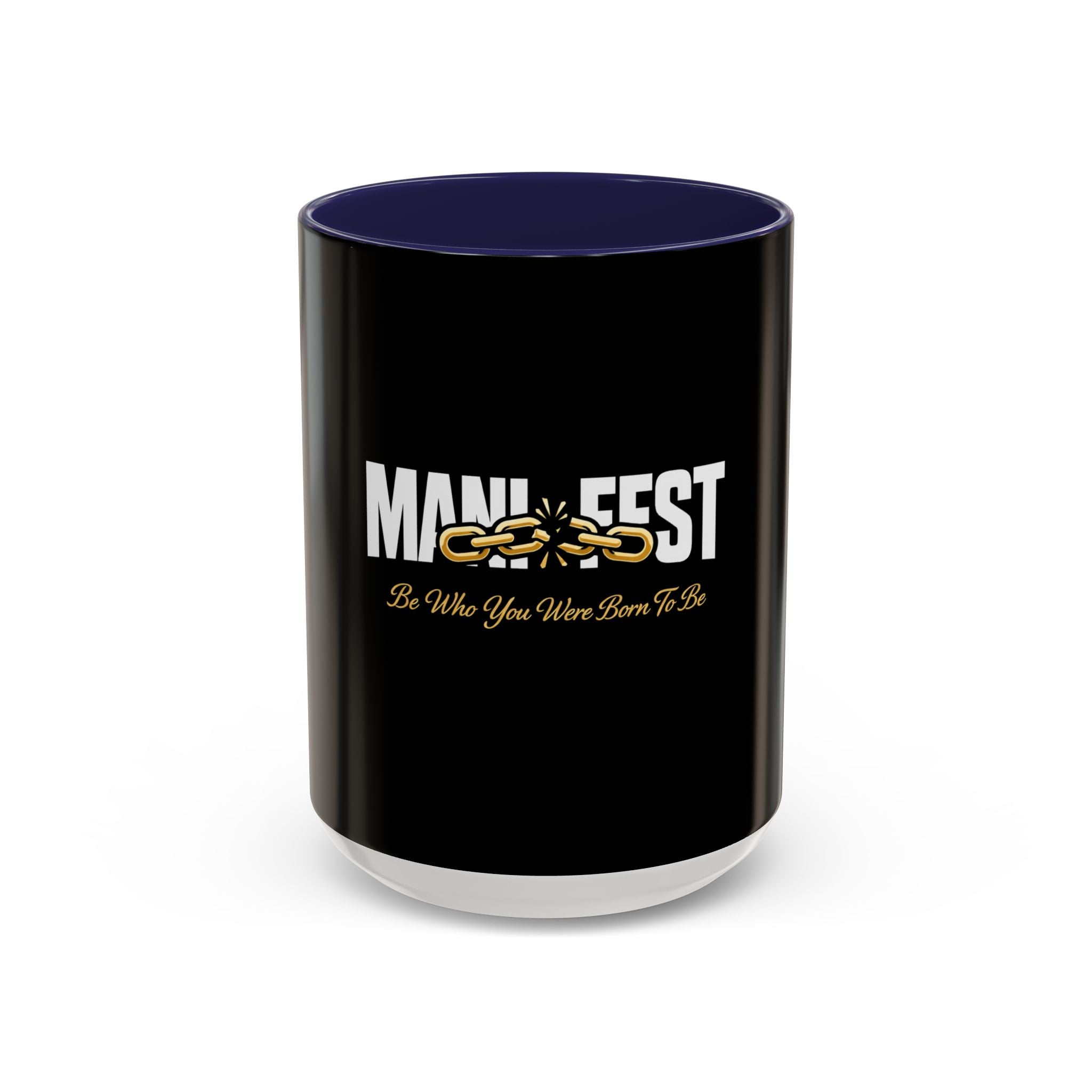 Manifest Be Who You Were Born To Be Mug