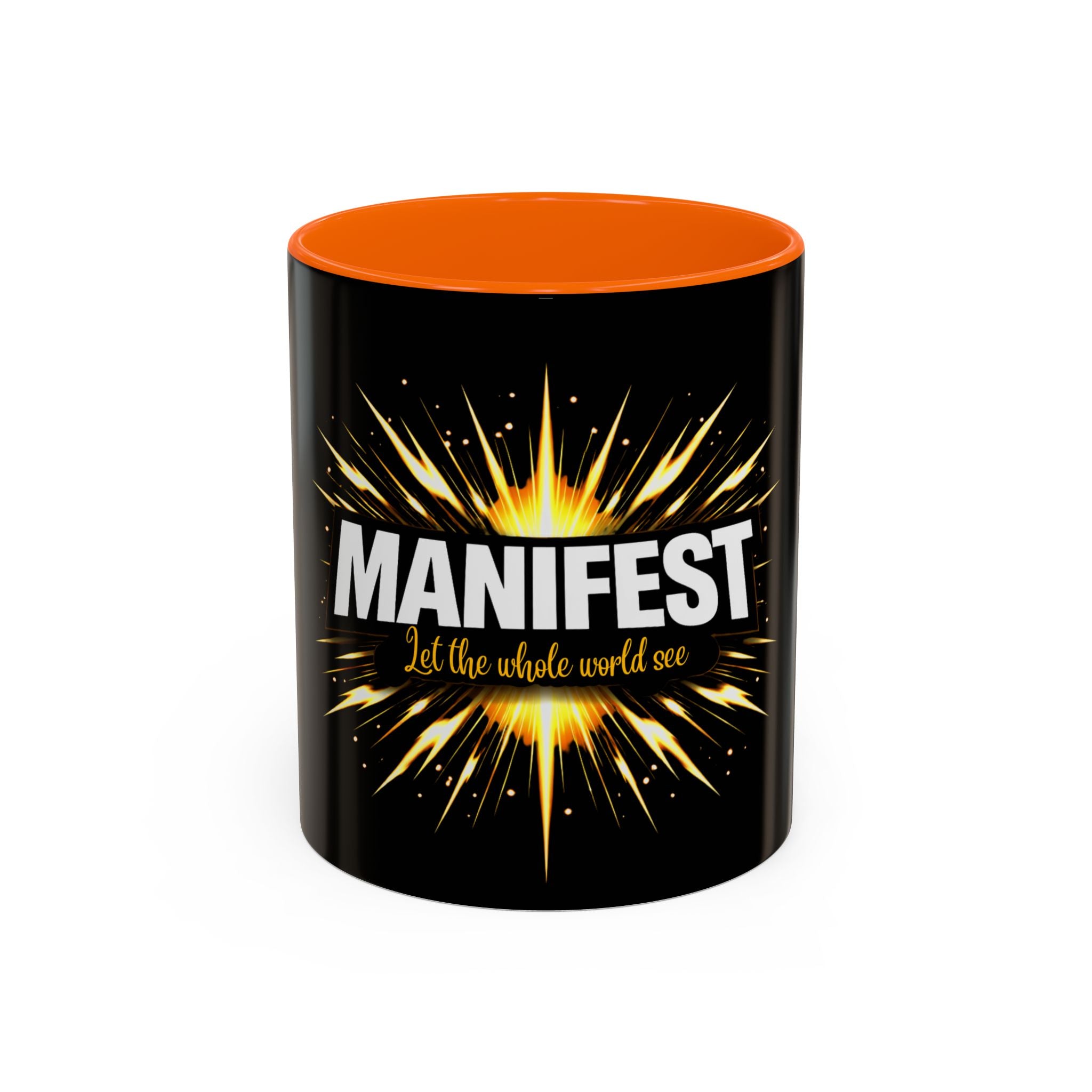 Manifest - Let the Whole World see Coffee Mug