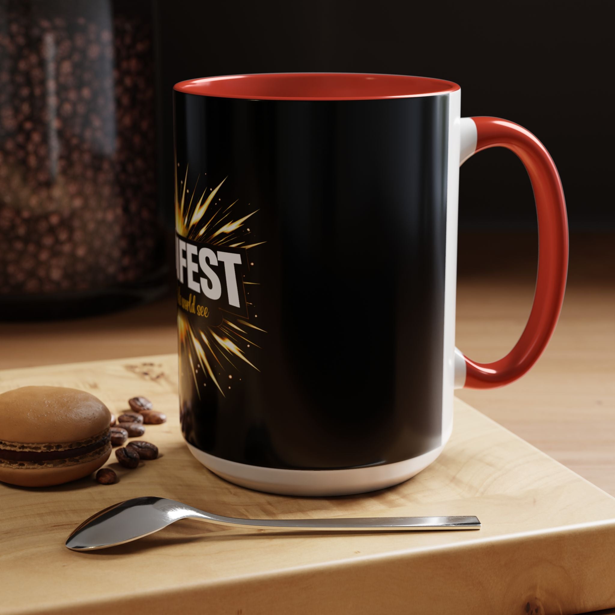 Manifest - Let the Whole World see Coffee Mug