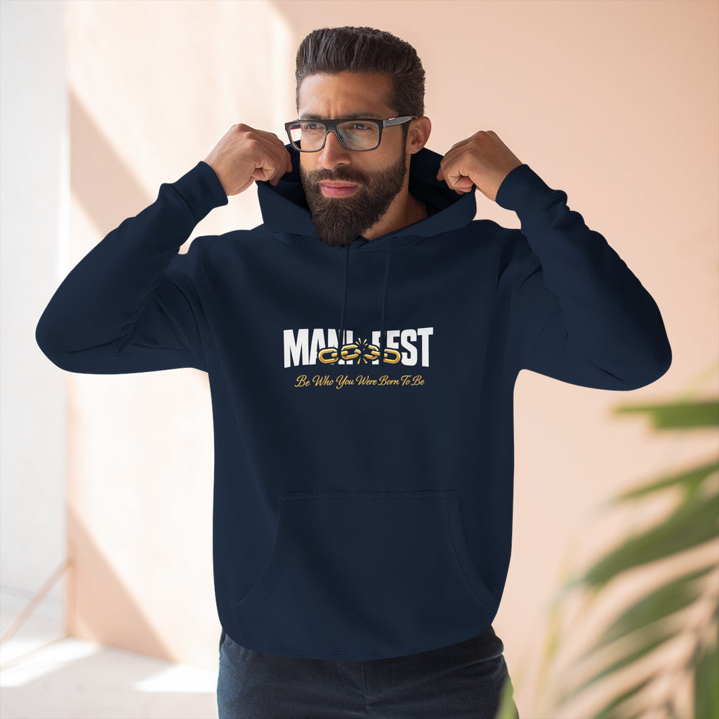 Manifest Be Who You Were Born to Be Hoodie