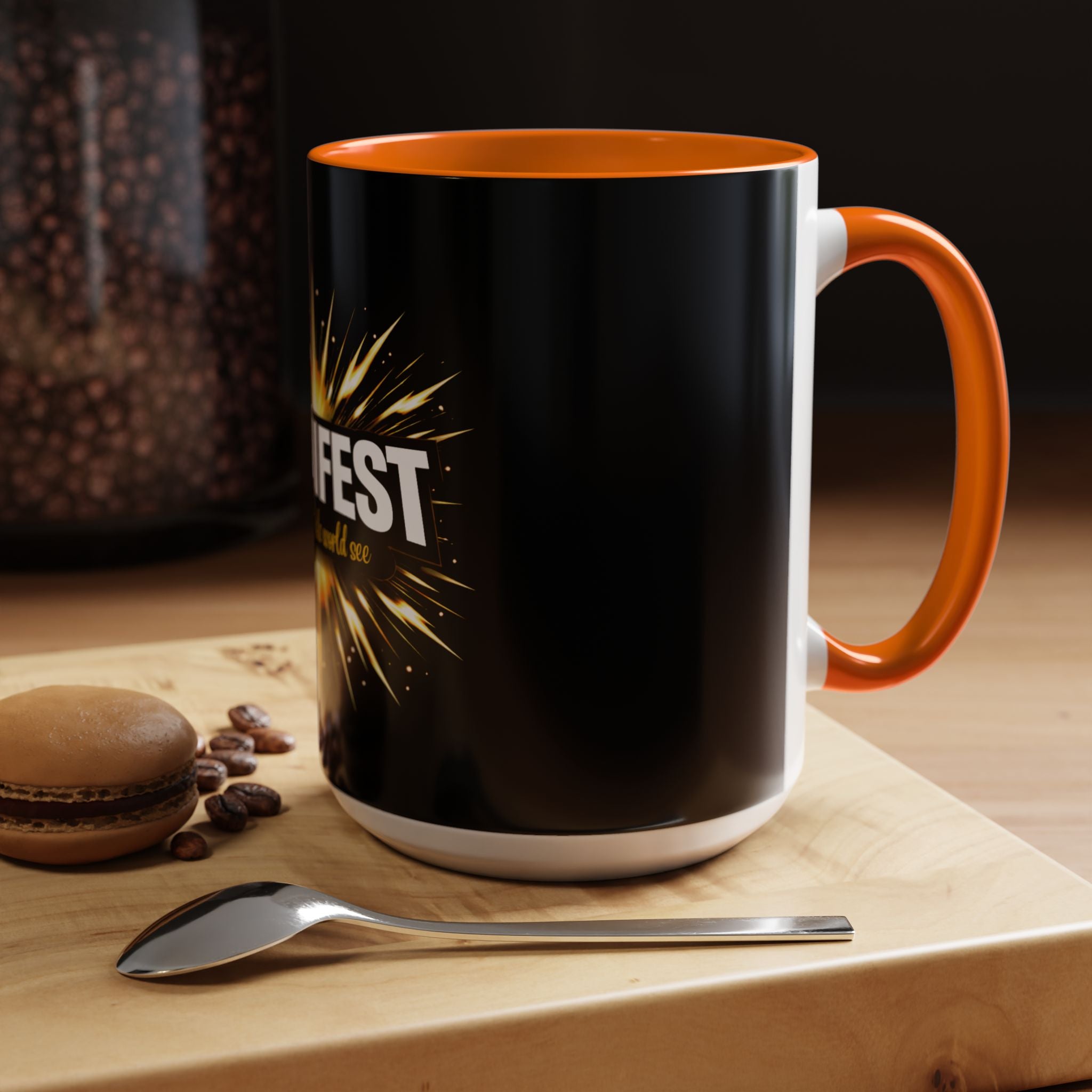 Manifest - Let the Whole World see Coffee Mug