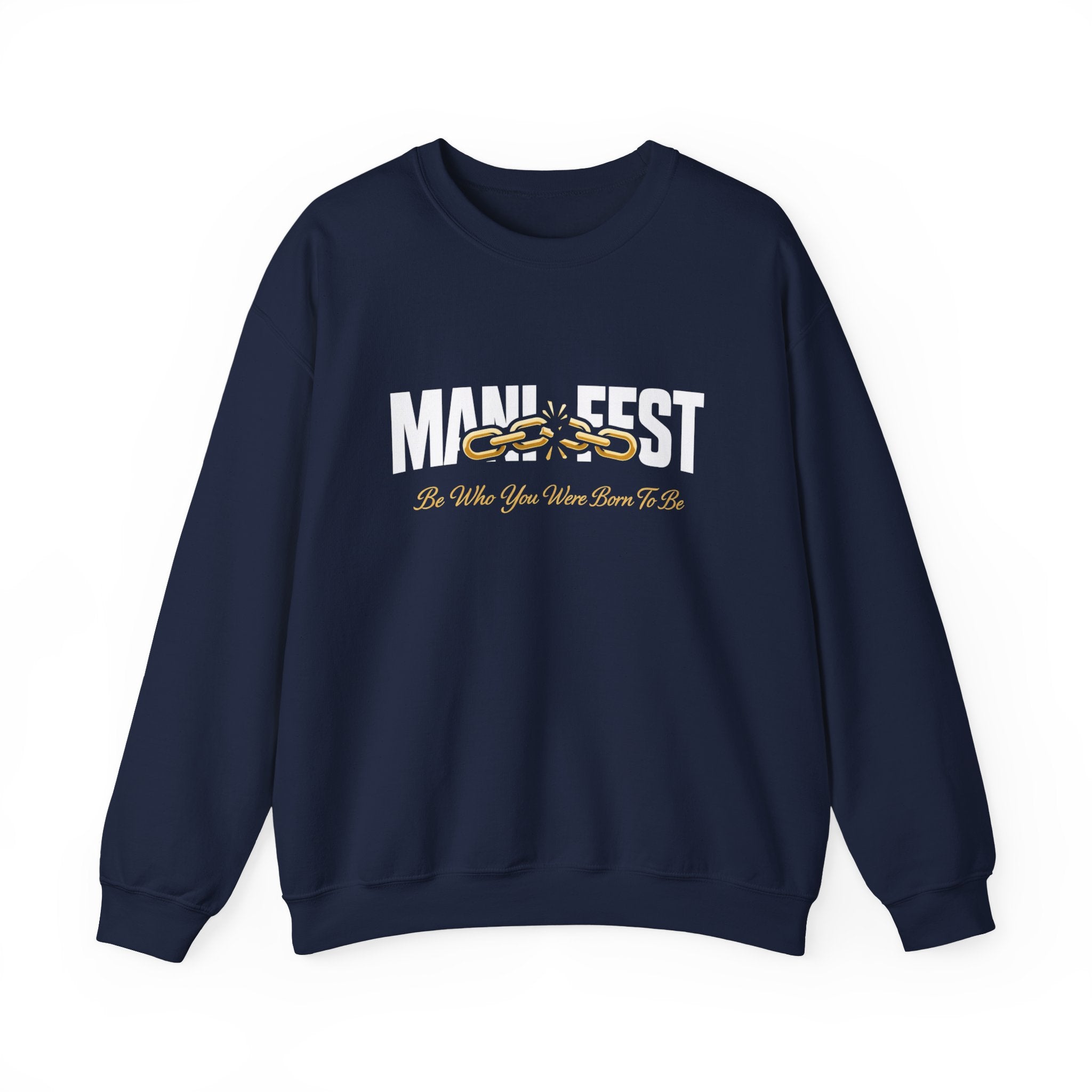 Manifest - Be Who were Born to be Crewneck Sweatshirt