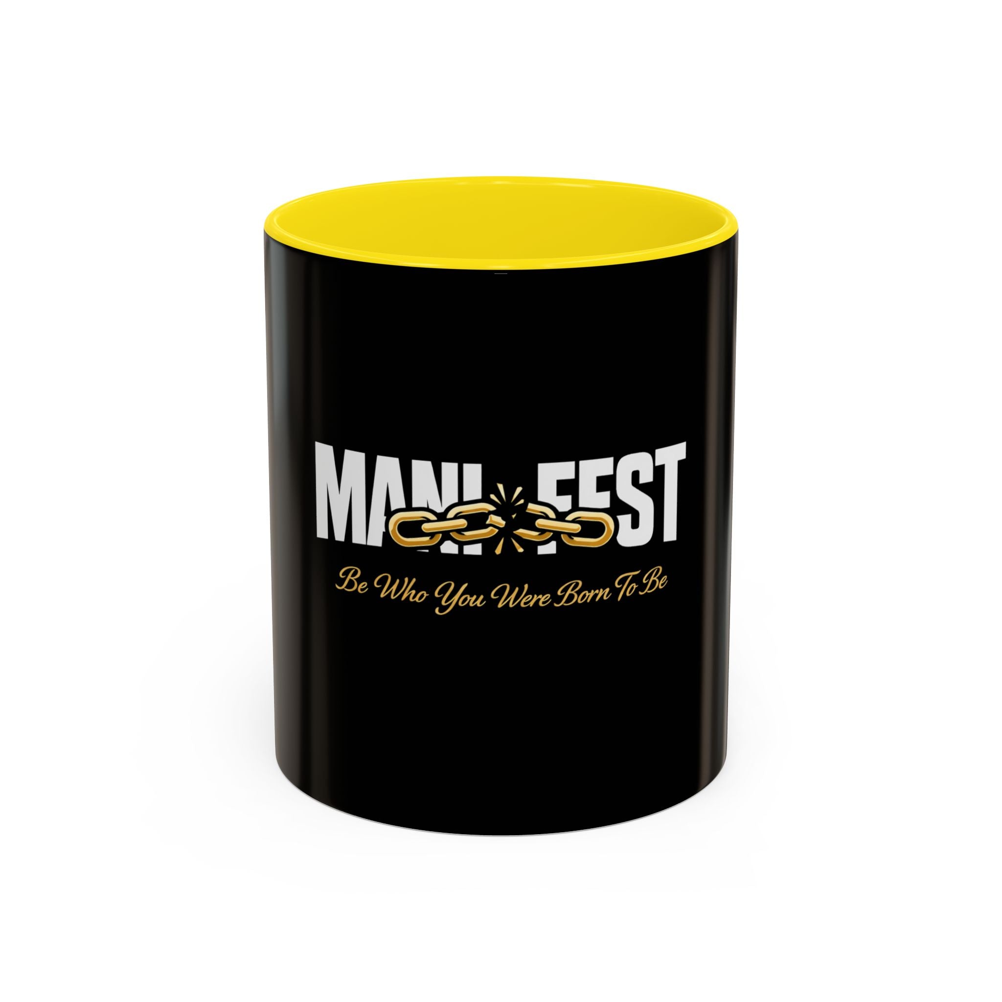 Manifest Be Who You Were Born To Be Mug