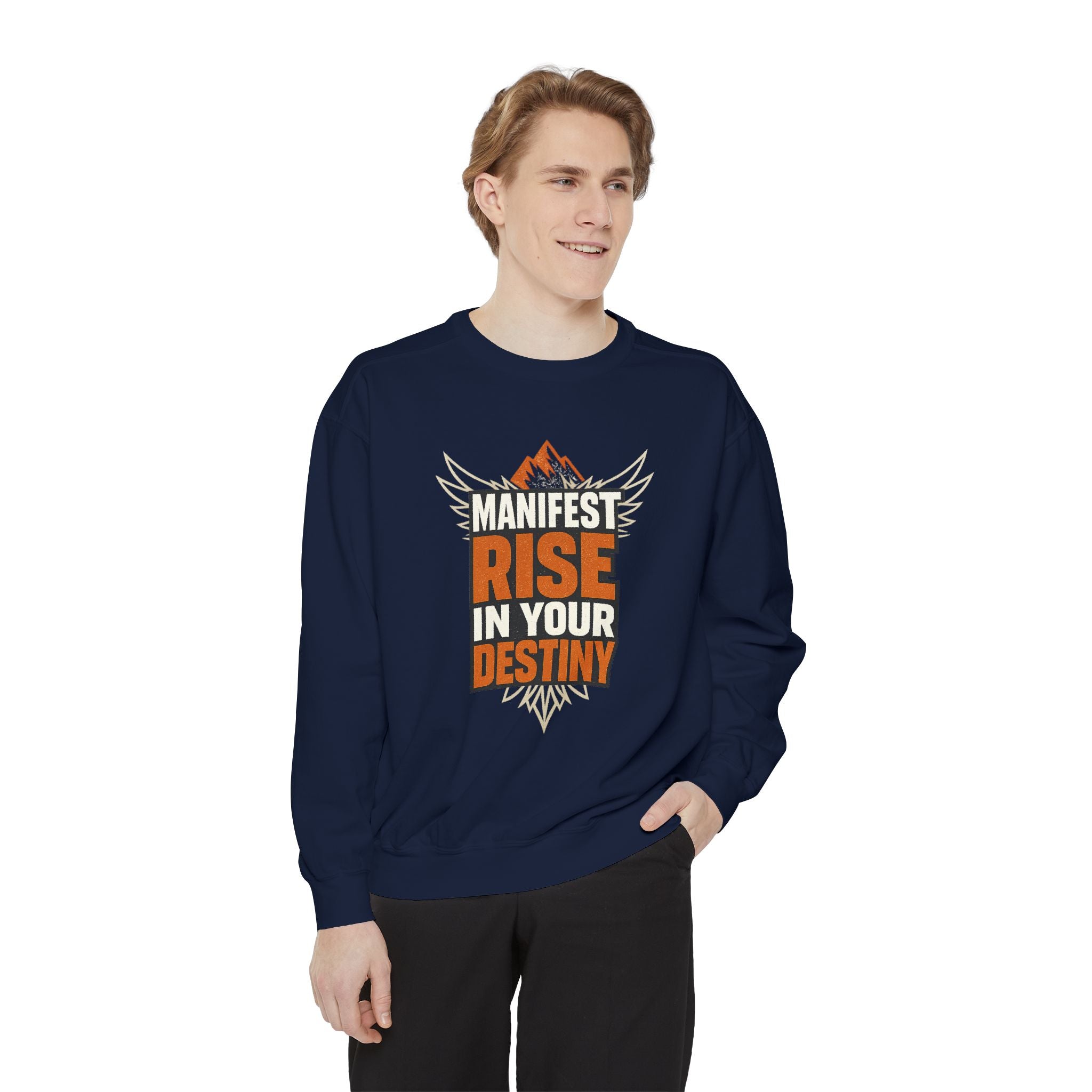 Manifest Rise In Your Destiny Sweatshirt