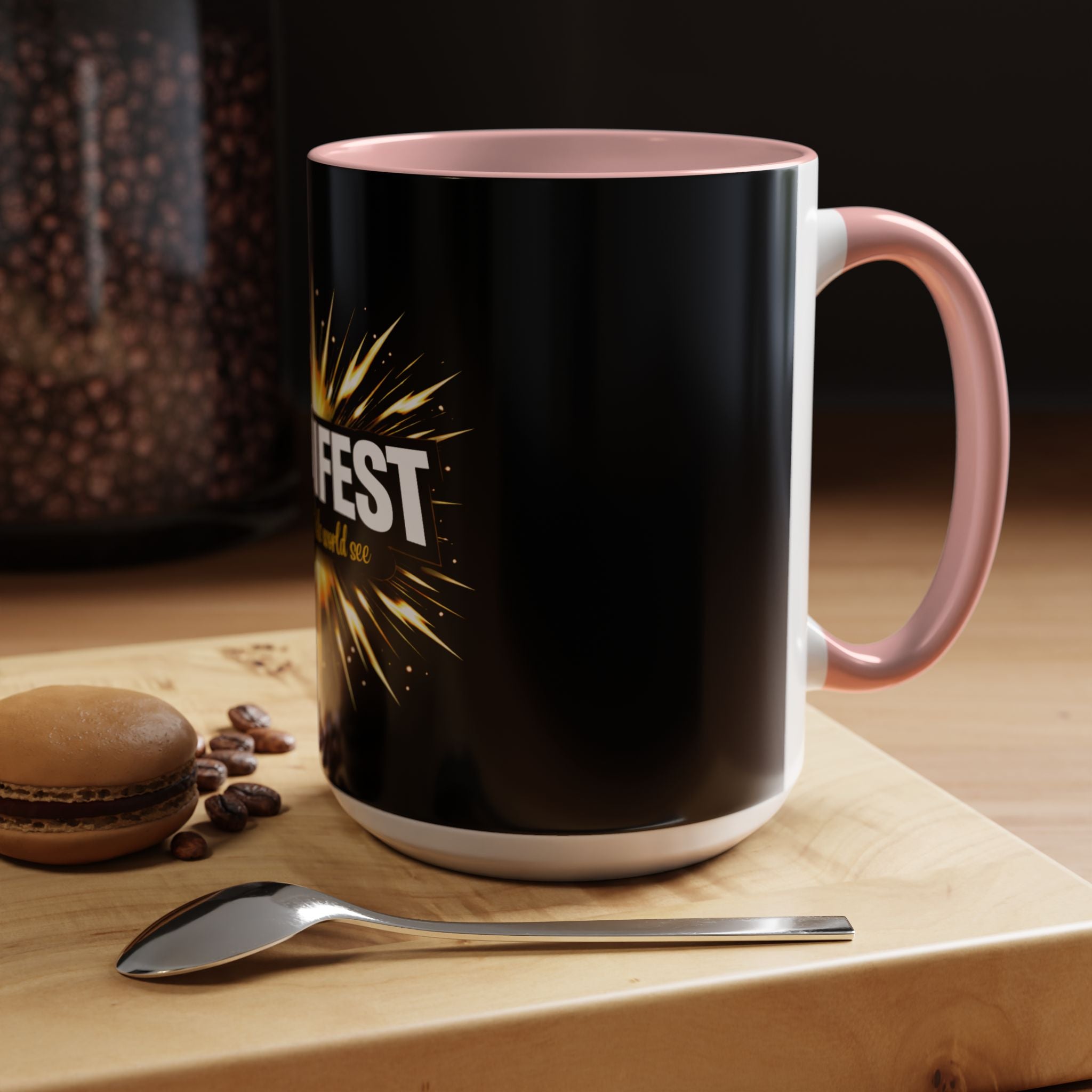 Manifest - Let the Whole World see Coffee Mug