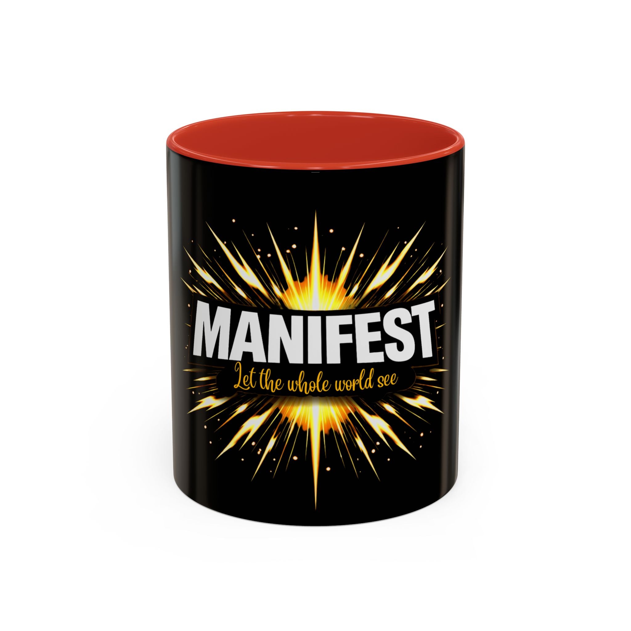 Manifest - Let the Whole World see Coffee Mug