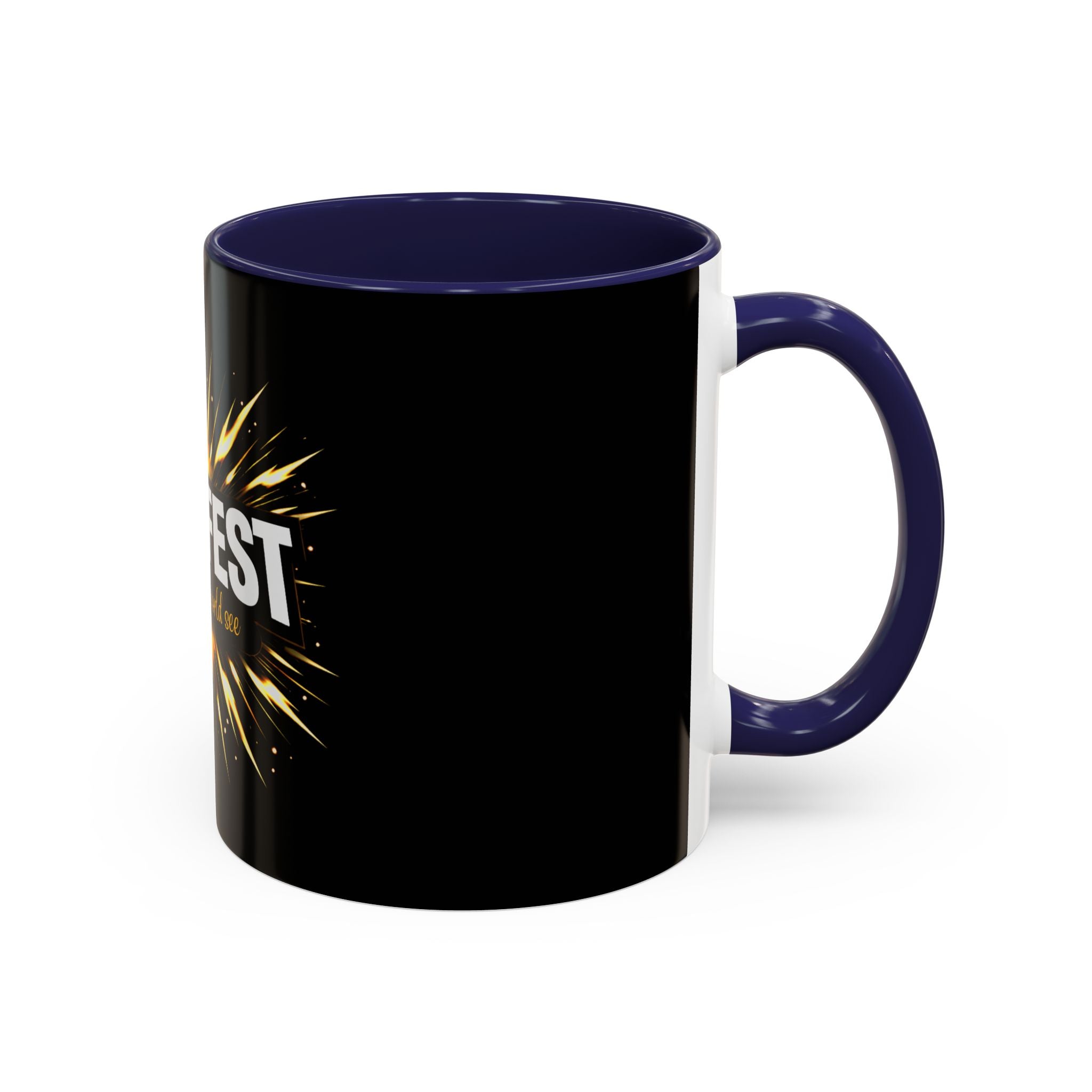 Manifest - Let the Whole World see Coffee Mug