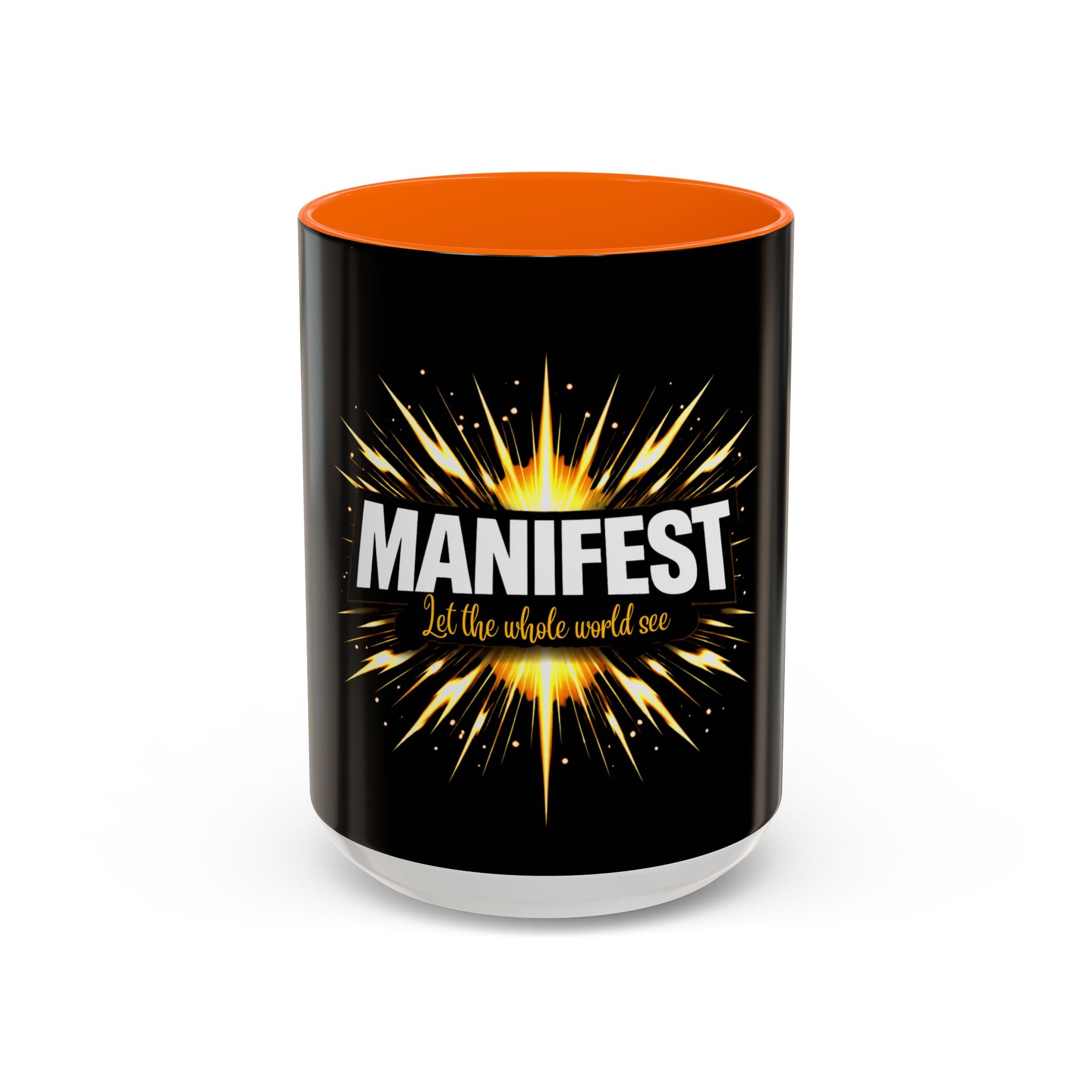 Manifest - Let the Whole World see Coffee Mug