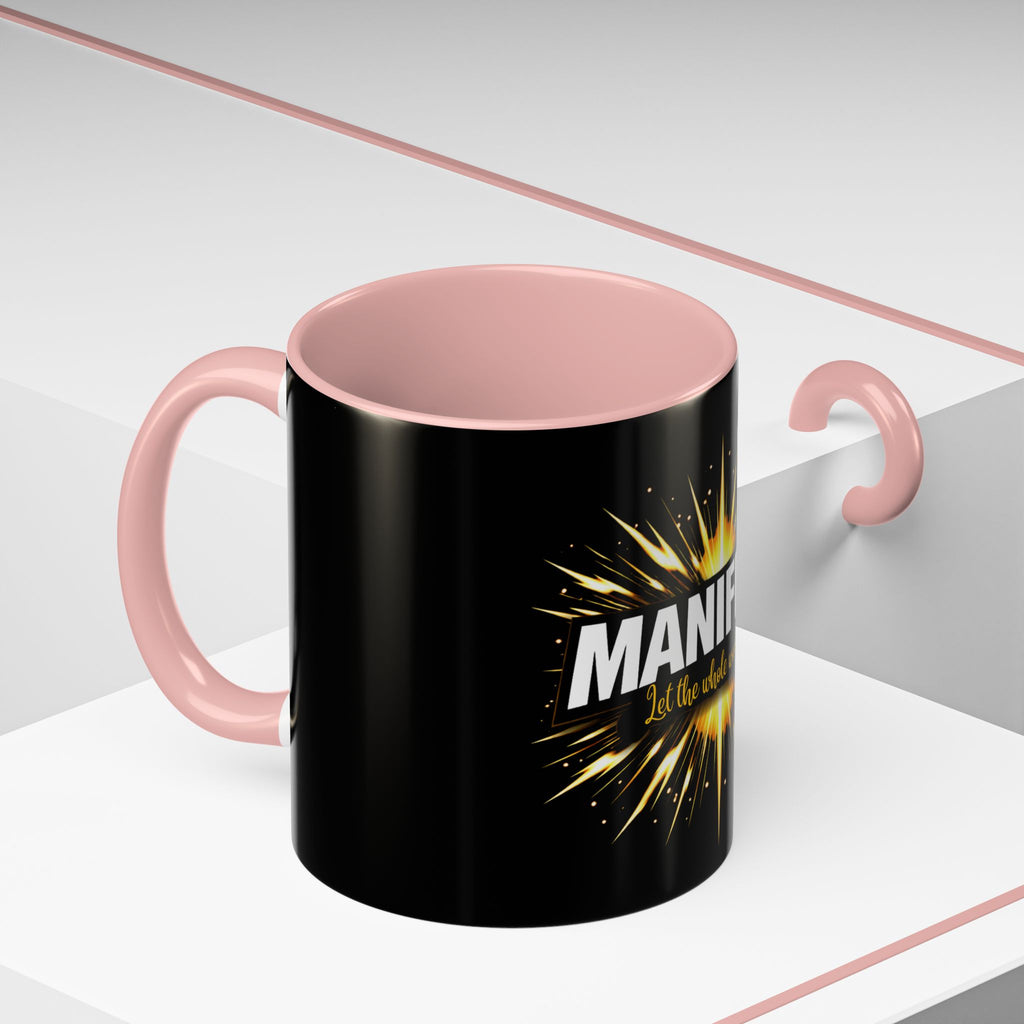 Manifest - Let the Whole World see Coffee Mug