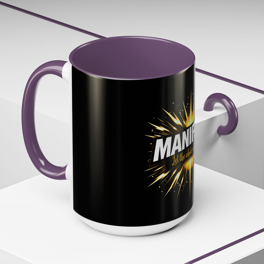 Manifest - Let the Whole World see Coffee Mug