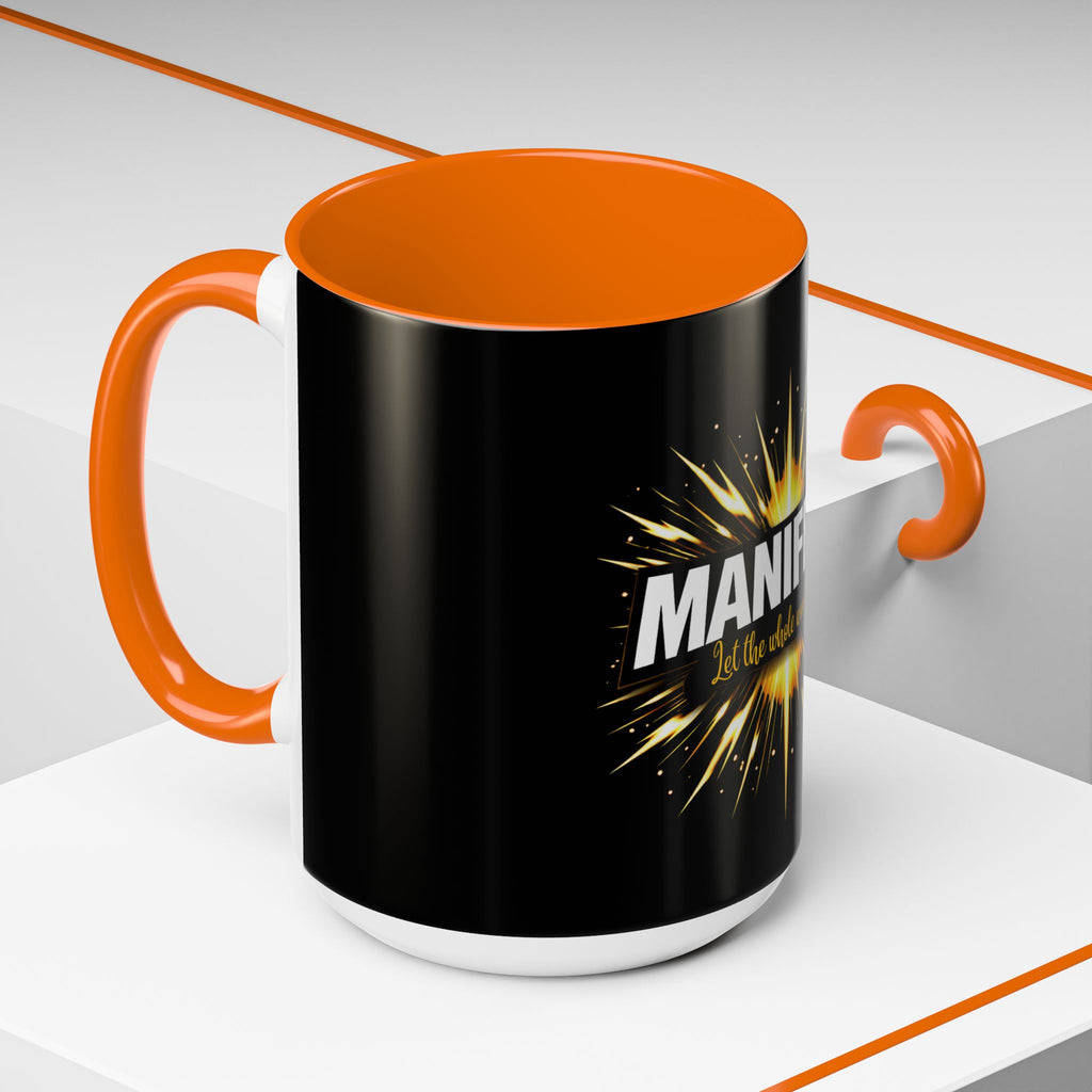 Manifest - Let the Whole World see Coffee Mug