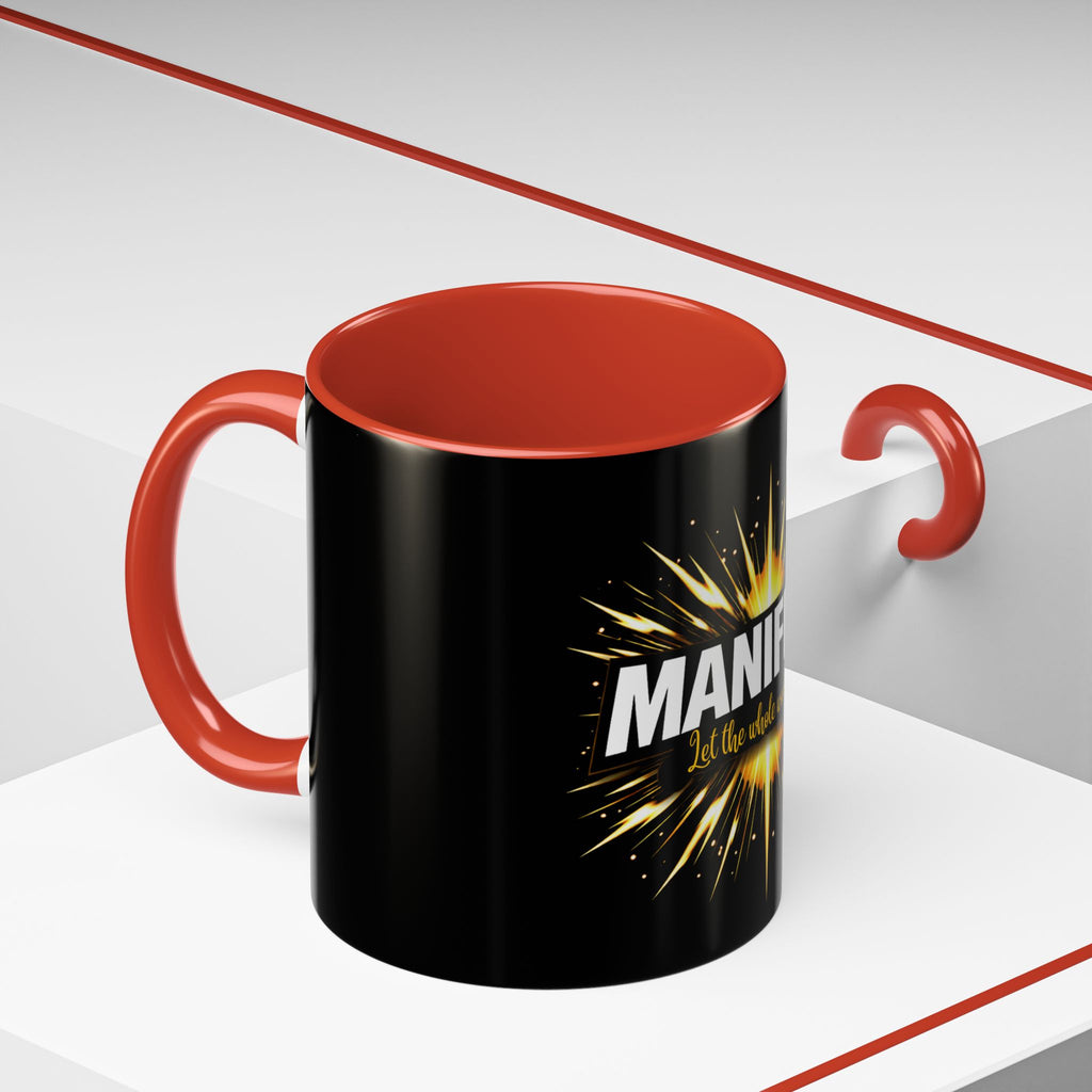 Manifest - Let the Whole World see Coffee Mug