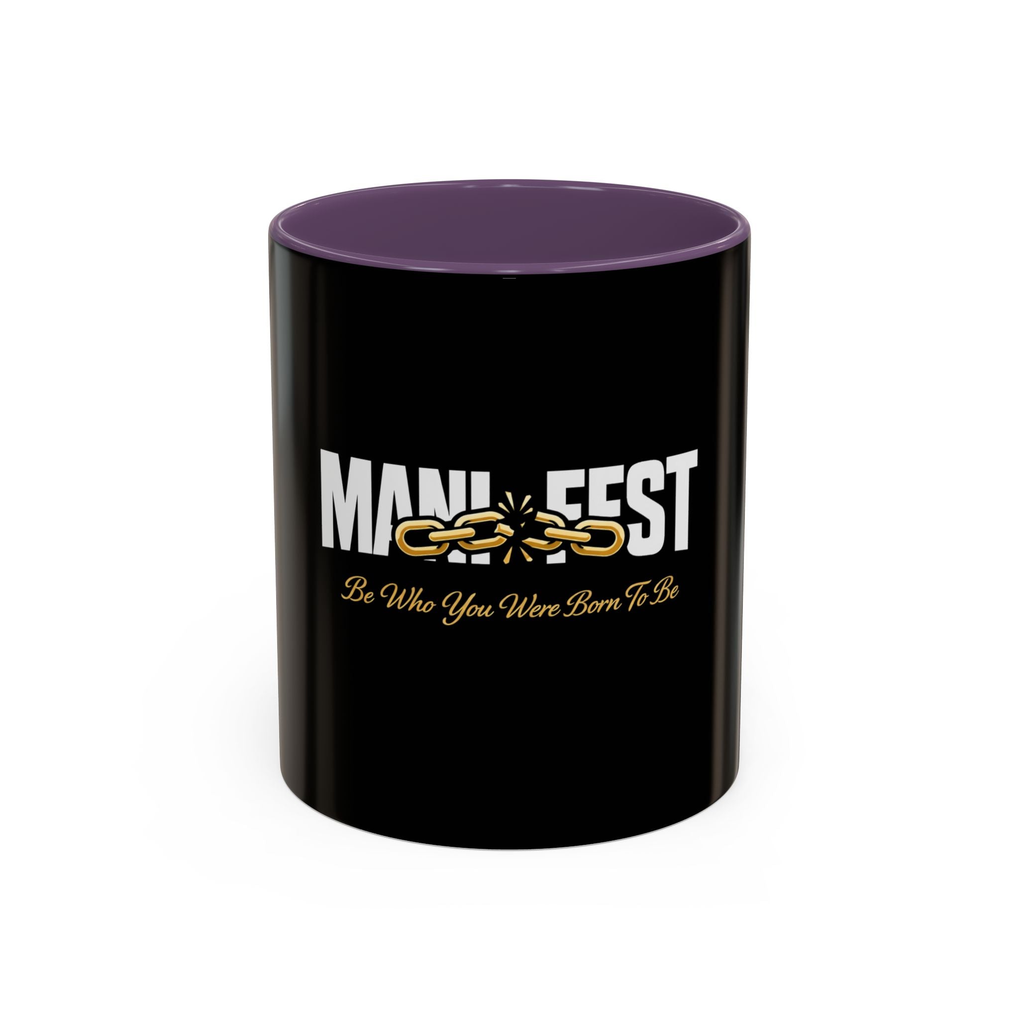 Manifest Be Who You Were Born To Be Mug
