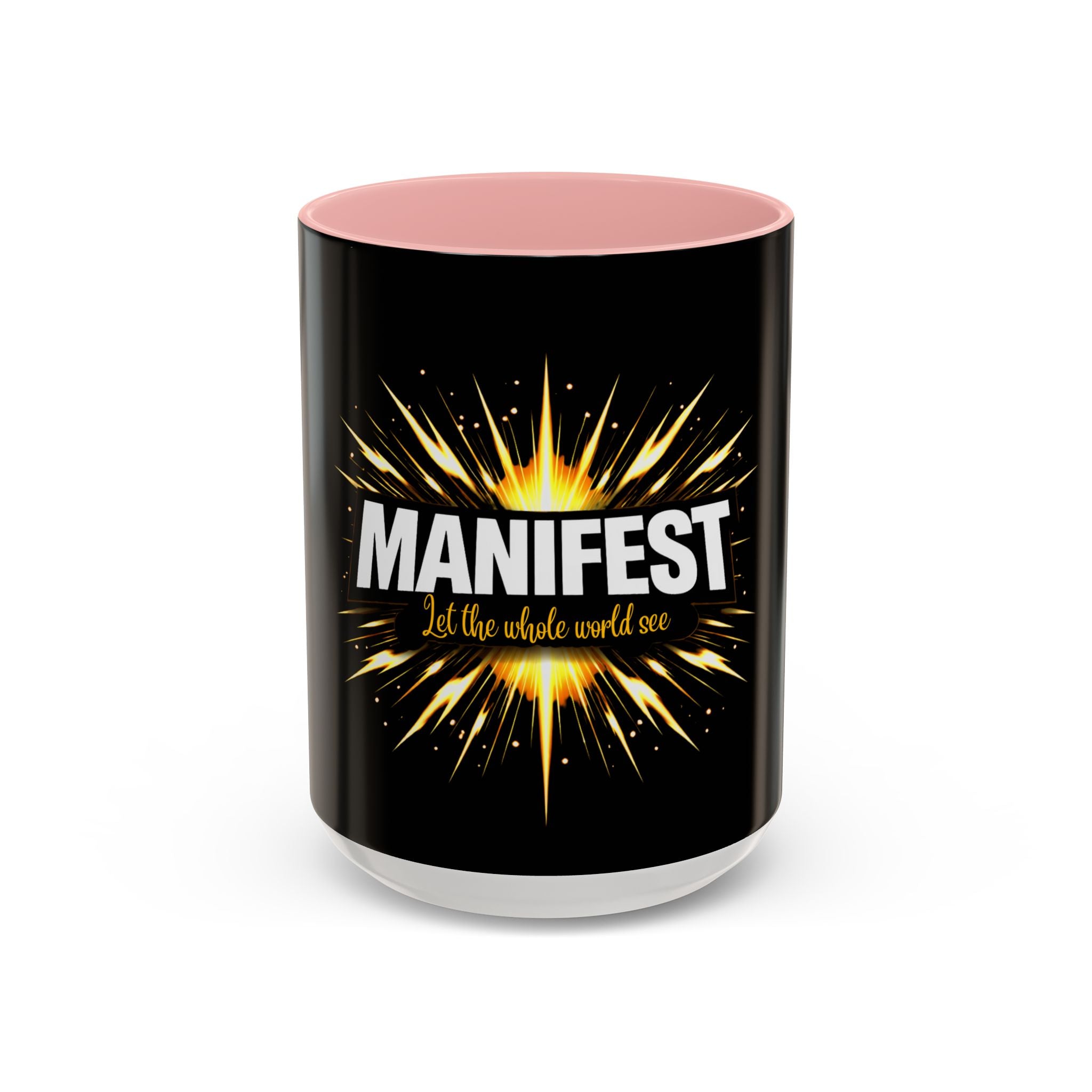 Manifest - Let the Whole World see Coffee Mug