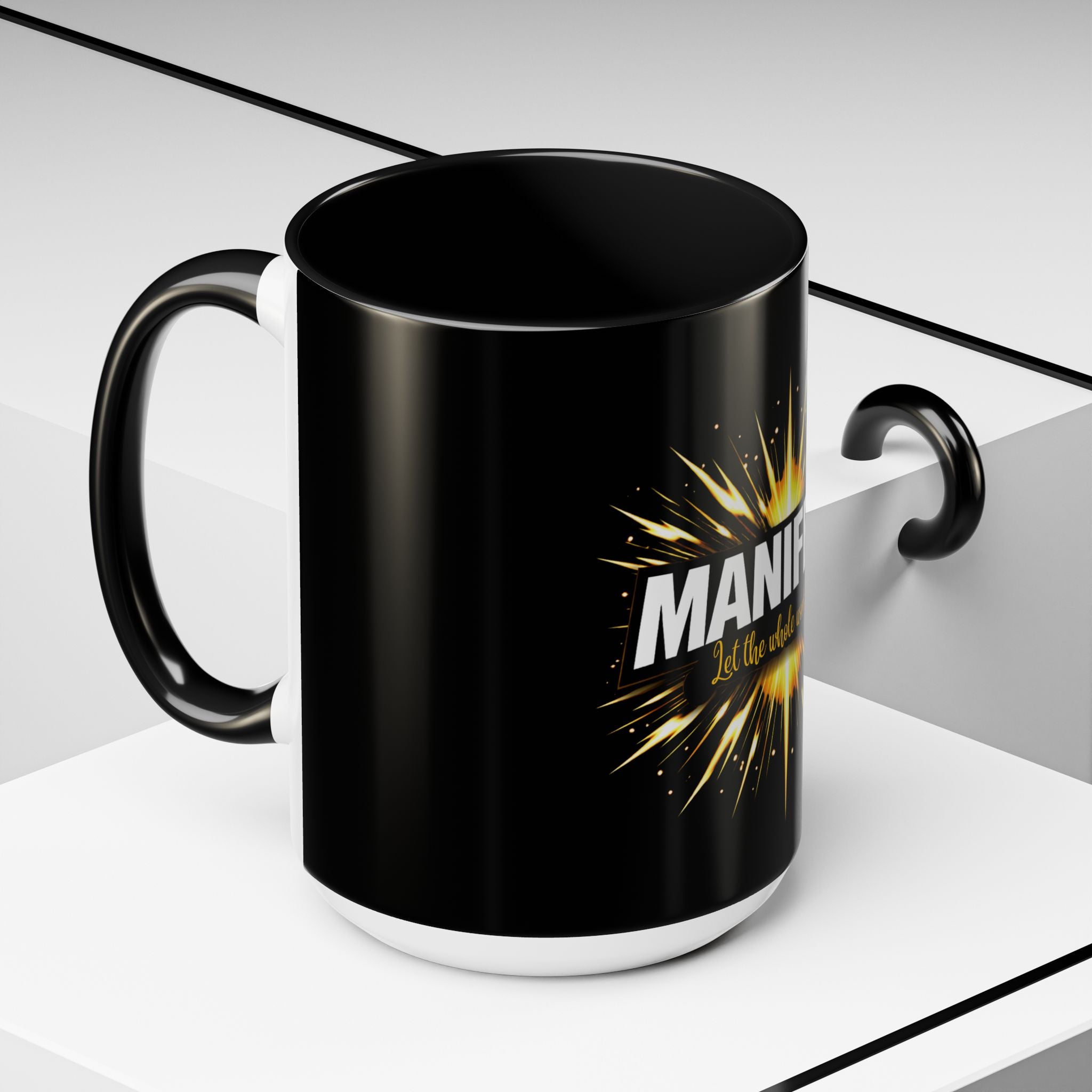 Manifest - Let the Whole World see Coffee Mug