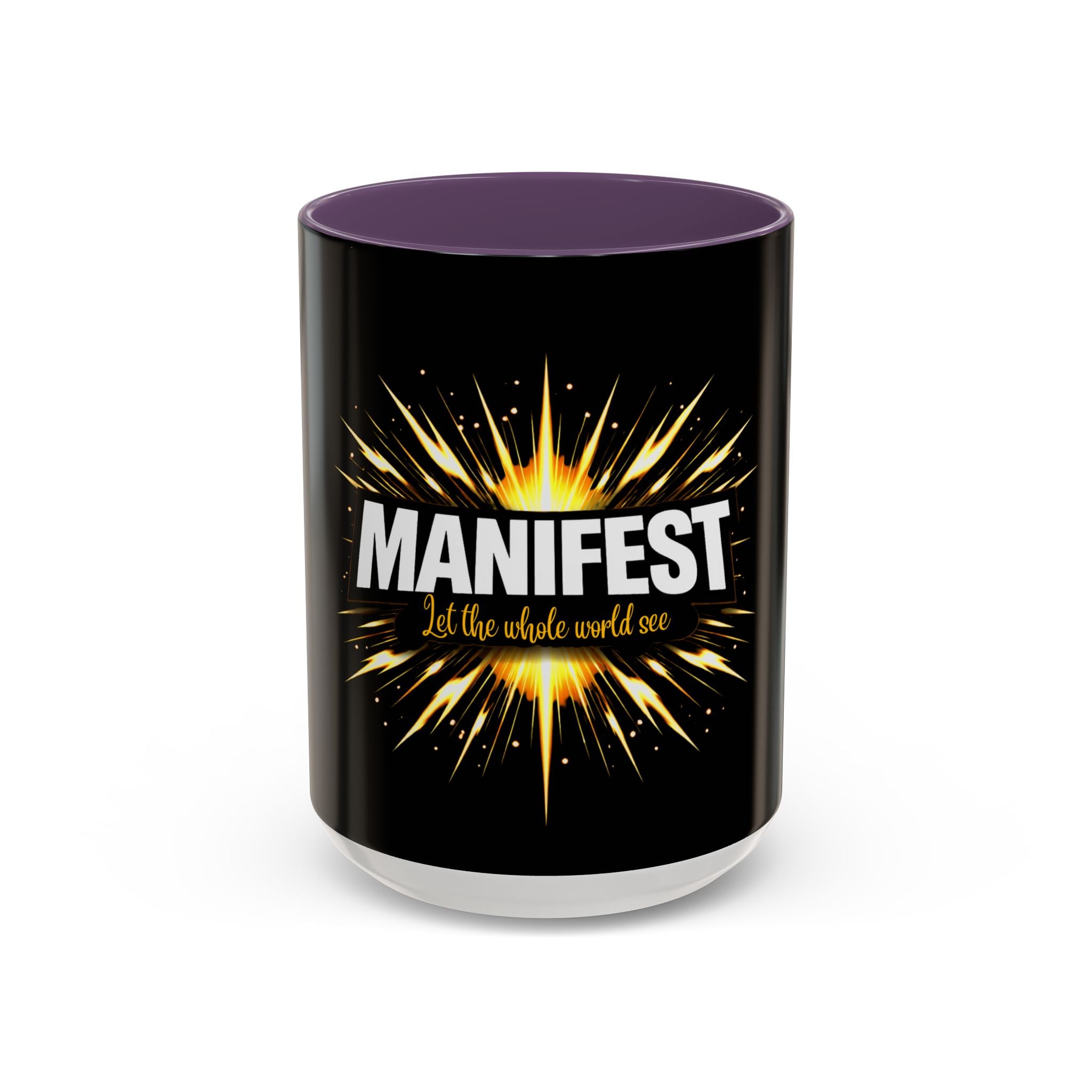 Manifest - Let the Whole World see Coffee Mug