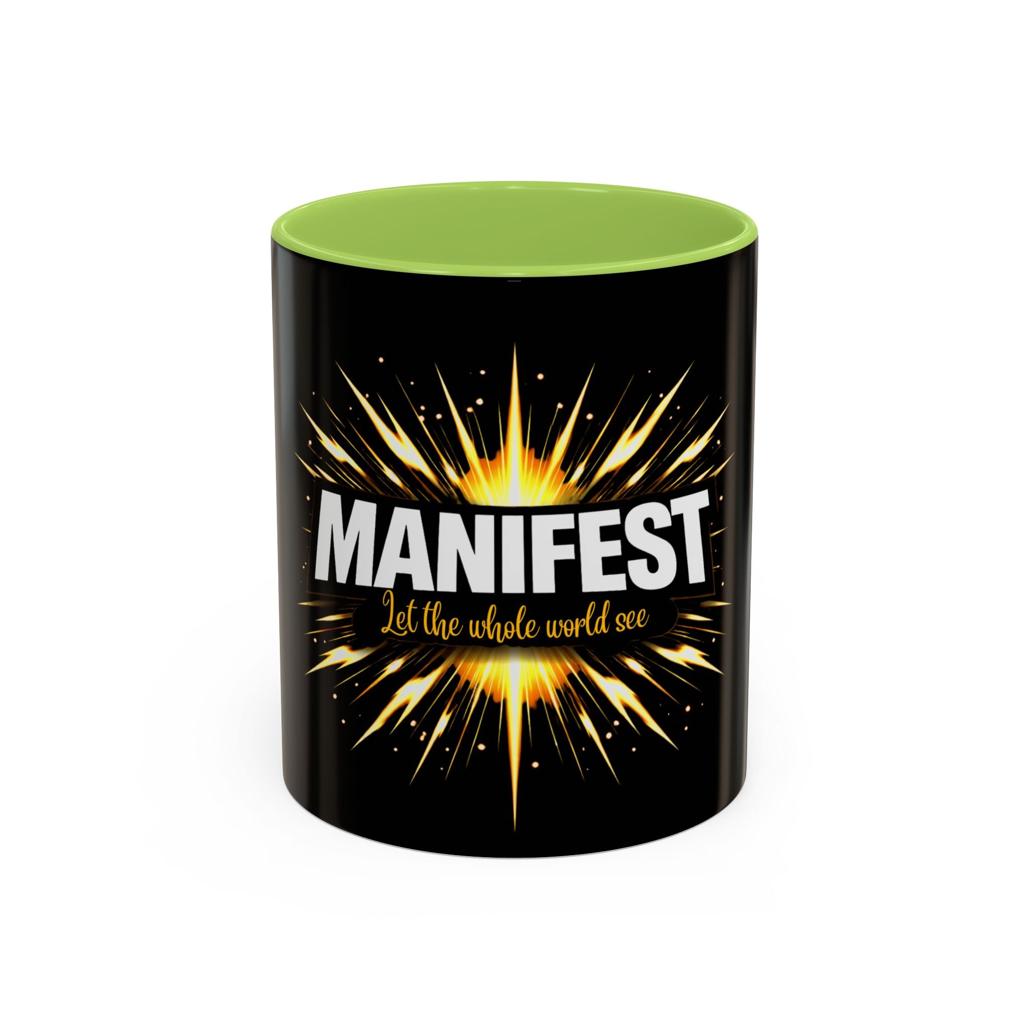 Manifest - Let the Whole World see Coffee Mug